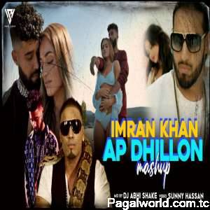 Imran Khan Vs Ap Dhillon Mashup 2022