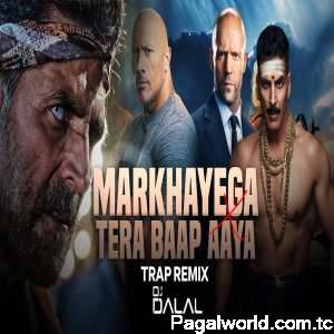 Maar Khayega Vs Tera Baap Aaya Remix