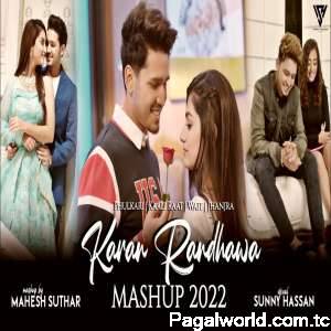 Karan Randhawa Mashup 2022