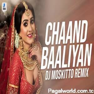 Chaand Baaliyan (Remix)