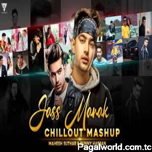 Jass Manak Love Mashup 2022