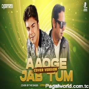 Aaoge Jab Tum Cover