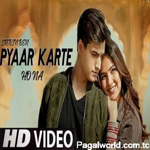 Pyaar Karte Ho Na