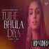 Tujhe Bhula Diya Vs Kinna Chir Soulful Mashup