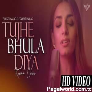 Tujhe Bhula Diya Vs Kinna Chir Soulful Mashup