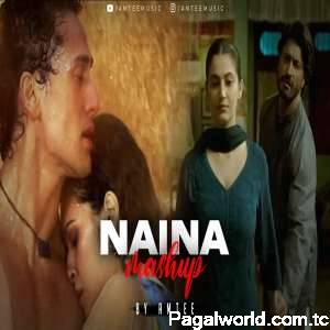 Naina Mashup