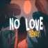 No Love Trending Viral Remix