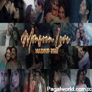 Monsoon Love Mashup 2022 - Naresh Parmar