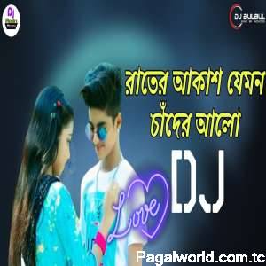 Rater Akash Jemon Chandre Alo Dj Remix