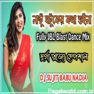 Nantu Ghatak Er Kotha Suina Dj Remix