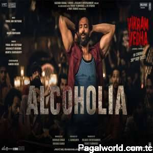 Alcoholia (Vikram Vedha)