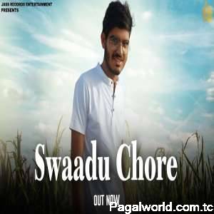 Swaadu Chore