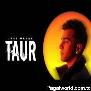 Taur - Jass Manak