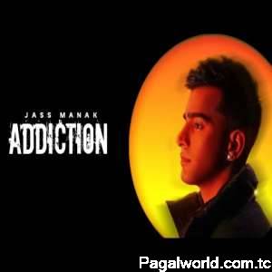 Addiction - Jass Manak