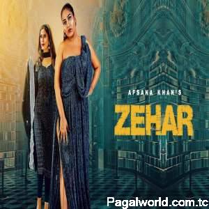 Zehar - Afsana Khan