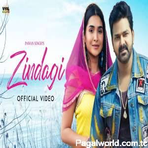 Pawan Singh - Zindagi