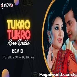 Tukro Tukro Kore Dekho (Remix)