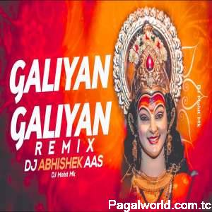 Galiyan Galiyan Phool Bichhaoon Remix