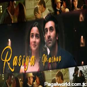 Rasiya Mashup ( Brahmastra )