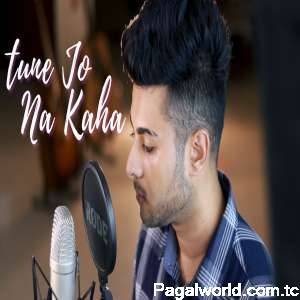 Tune Jo Na Kaha Cover