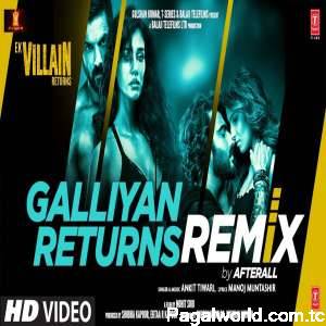 Galliyan Returns Remix