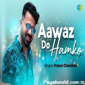 Aawaz Do Hamko Recreation