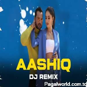 Aashiq Remix