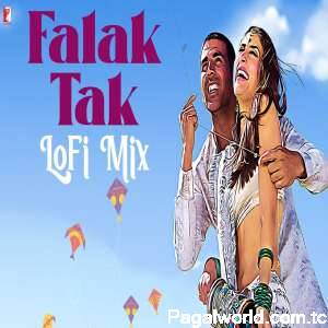 Falak Tak LoFi Mix