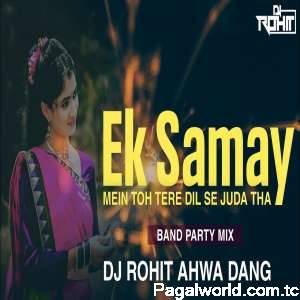 Ek Samay Mai To Tere Dil Se Juda Tha Dj Remix