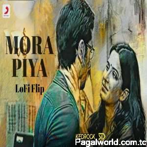 Mora Piya Lofi Flip