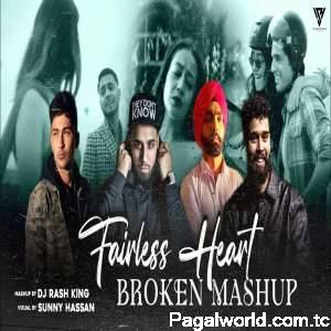 Fairless Heart Broken Mashup