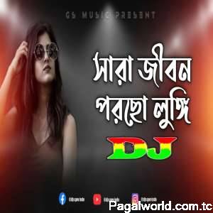 Sara Jibon Porso Lungi Dj Remix