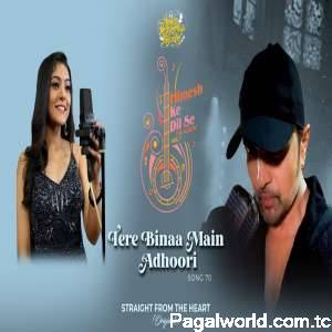 Tere Bina Main Adhoori (Studio Version)