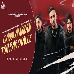 Gaddi Ambran Ton Par Challe