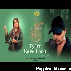 Pyar Karr Loon