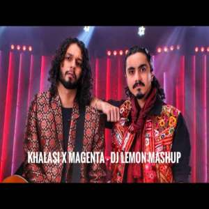 Khalasi X Magenta - DJ Lemon Mashup