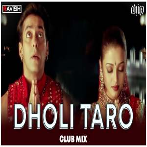 Dholi Taro Dhol Baaje DJ Ravish