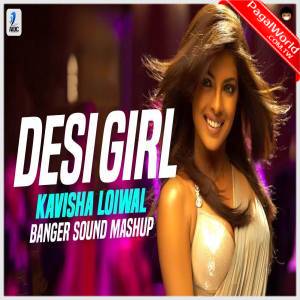 Desi Girl Banger Sound Mashup