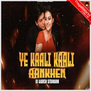 Yeh Kaali Kaali Aankhen DJ Aadesh Sitamarhi