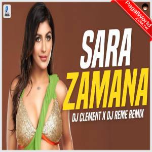 Sara Zamana Remix - DJ Reme