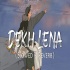 Dekh Lena Lofi