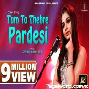 Tum To Thehre Pardesi Cover