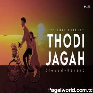 Thodi Jagah Lofi