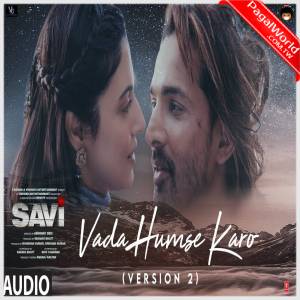 Vada Humse Karo (Version 2)