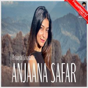 Anjaana Safar