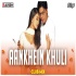 Aankhein Khuli Ho Ya Ho Band Club Mix - DJ Ravish