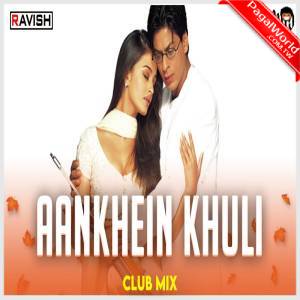 Aankhein Khuli Ho Ya Ho Band Club Mix - DJ Ravish