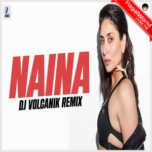 Naina Remix - DJ Volcanik