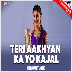 Teri Aakhya Ka Yo Kajal Mix - DJ Ravish