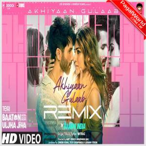 Akhiyaan Gulaab Remix - DJ Abhi